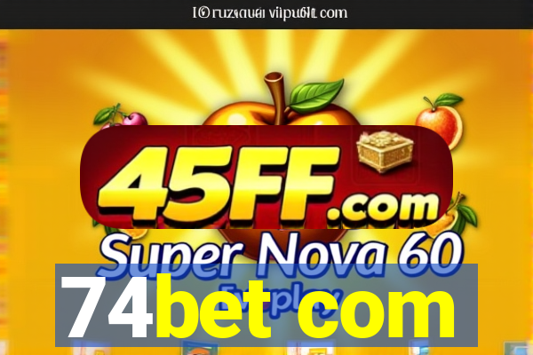 74bet com